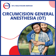KPJ ACC Kinrara - Circumcision - General Anesthesia (OT)
