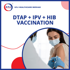 KPJ ACC Kinrara - DTaP + IPV + Hib  Vaccination
