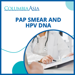 Columbia Asia Hospital PJ - Pap Smear and HPV DNA